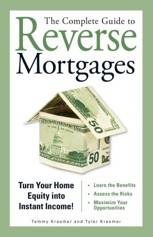 Cover of the book The Complete Guide to Reverse Mortgages by Michael J. Finkbeiner, Jan Dean