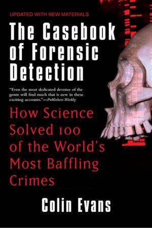 Book cover of The Casebook of Forensic Detection