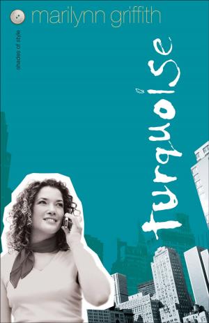 Cover of the book Turquoise (Shades of Style Book #4) by Kathryn Cushman