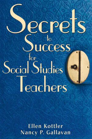 Cover of the book Secrets to Success for Social Studies Teachers by Dr Dimitrios Koufopoulos, Martyn R Pitt