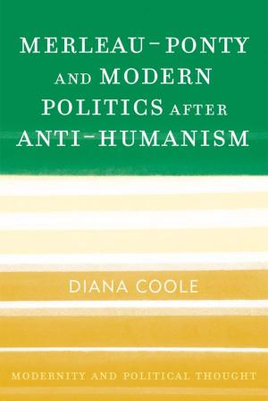 Book cover of Merleau-Ponty and Modern Politics After Anti-Humanism