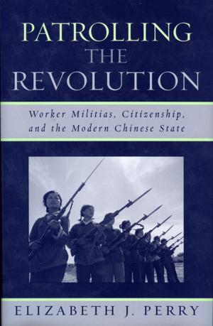 Cover of the book Patrolling the Revolution by Jason K. Knirck