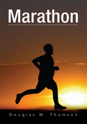 Cover of Marathon by Douglas W. Thomson, Xlibris US