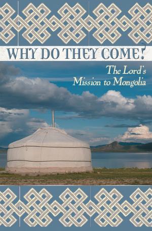 Cover of the book Why Do They Come? by Wilf H. Roch, Jeannie Lockerbie Stephenson