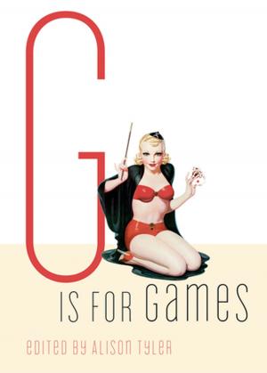 Cover of the book G Is for Games by Rachel Kramer Bussel