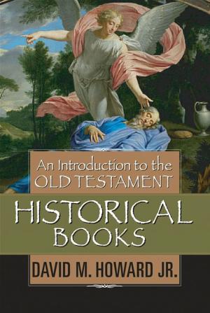 bigCover of the book An Introduction to the Old Testament Historical Books by 