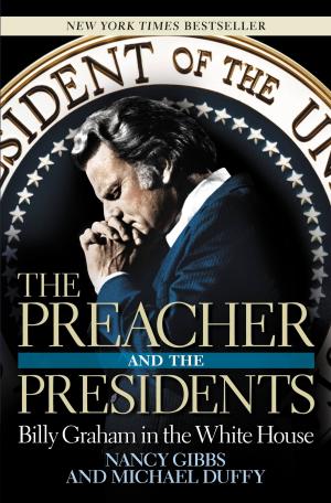 Cover of the book The Preacher and the Presidents by Nora Bradbury-Haehl, Bill McGarvey