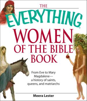 Cover of the book The Everything Women of the Bible Book by Adams Media