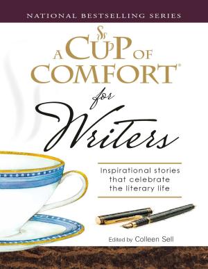Cover of the book A Cup of Comfort for Writers by Douglas Davis