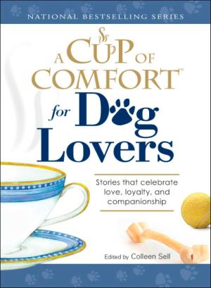 Cover of the book A Cup of Comfort for Dog Lovers by Max Brand