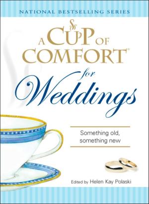 Cover of the book A Cup of Comfort for Weddings by Robert Puff, James Seghers