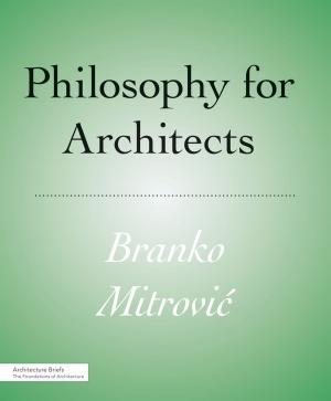Cover of the book Philosophy for Architects by Thomas Carpentier, Tiffany Lambert