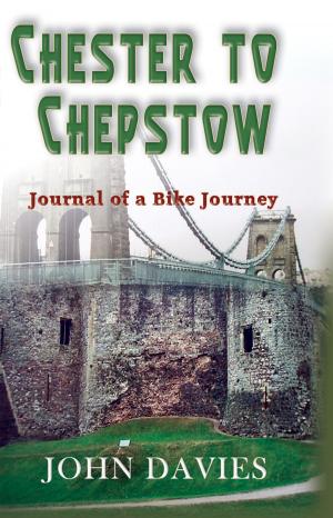 Cover of the book Chester to Chepstow by Sue Hampton