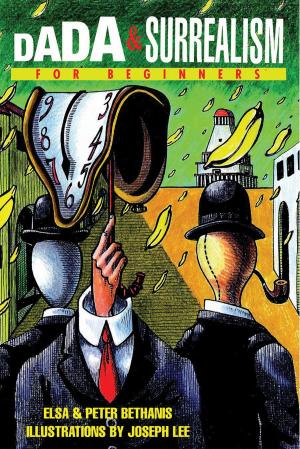 Cover of the book Dada & Surrealism For Beginners by Judith Blackstone, Zoran Josipovic