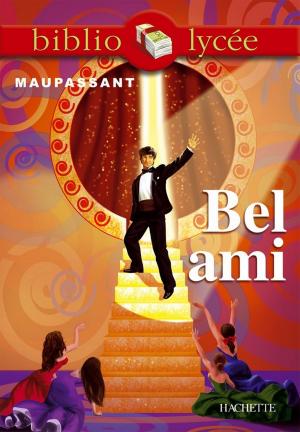 Cover of the book Bibliolycée - Bel-Ami, Maupassant by Bertrand Louët, Molière