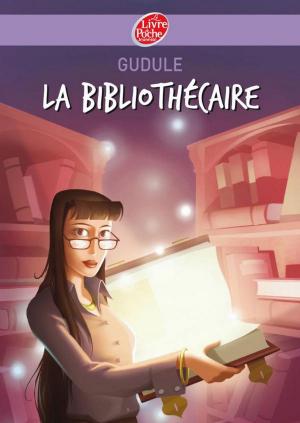 Cover of the book La bibliothécaire by Odile Weulersse, Isabelle Dethan
