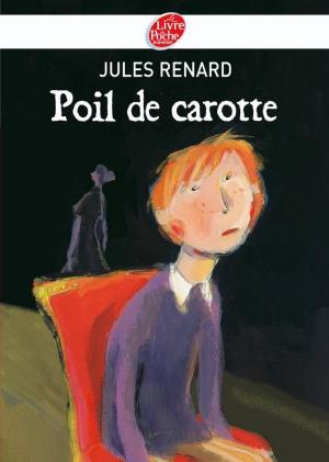 Cover of the book Poil de carotte - Texte intégral by Gudule, Jean-François Martin