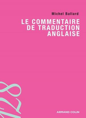 Cover of the book Le commentaire de traduction anglaise by Jean-Claude Kaufmann