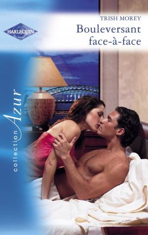 Cover of the book Bouleversant face-à-face (Harlequin Azur) by Kate Hardy, Karin Baine