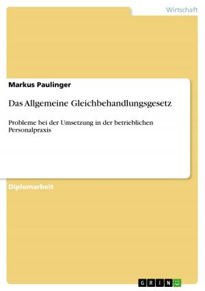Cover of the book Das Allgemeine Gleichbehandlungsgesetz by Friedrich-Philipp Becker