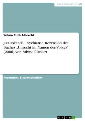 Cover of the book Justizskandal Psychiatrie. Rezension des Buches 'Unrecht im Namen des Volkes' (2006) von Sabine Rückert by Jenny Pabst