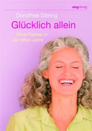 Cover of the book Glücklich allein by Roebuck Robert