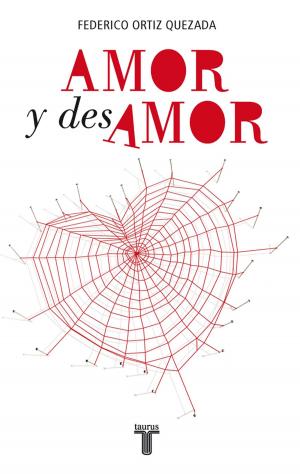 Cover of the book Amor y desamor by Fabrizio Mejía Madrid