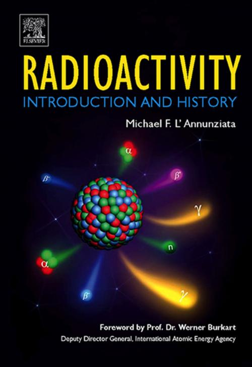 Cover of the book Radioactivity: Introduction and History by Michael F. L'Annunziata, Elsevier Science