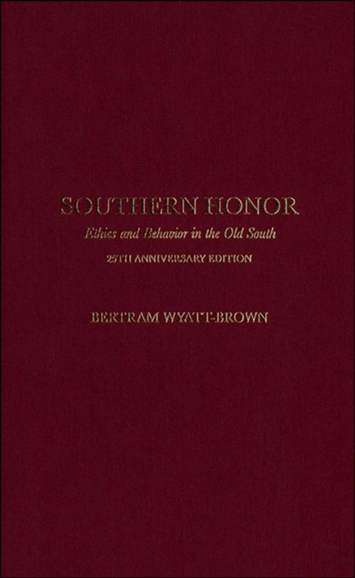 Cover of the book Southern Honor by Bertram Wyatt-Brown, Oxford University Press