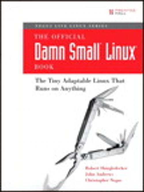 Cover of the book The Official Damn Small Linux Book by Robert Shingledecker, John Andrews, Christopher Negus, Pearson Education