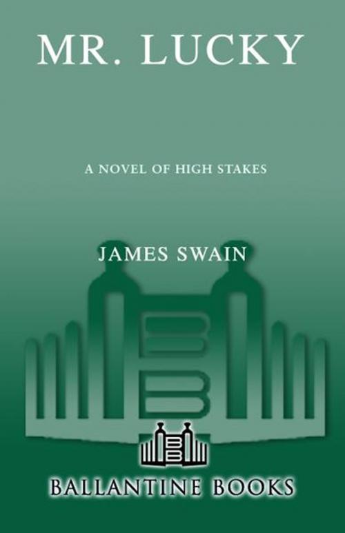 Cover of the book Mr. Lucky by James Swain, Random House Publishing Group