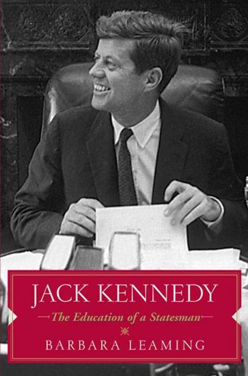 Cover of the book Jack Kennedy: The Education of a Statesman by Barbara Leaming, W. W. Norton & Company