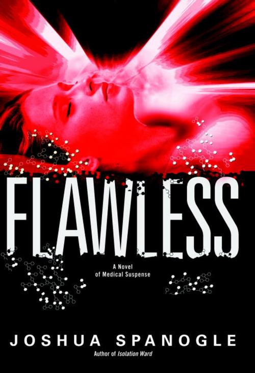Cover of the book Flawless by Joshua Spanogle, Random House Publishing Group