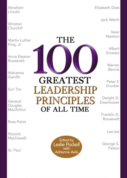 Cover of the book The 100 Greatest Leadership Principles of All Time by Leslie Pockell, Adrienne Avila, Grand Central Publishing
