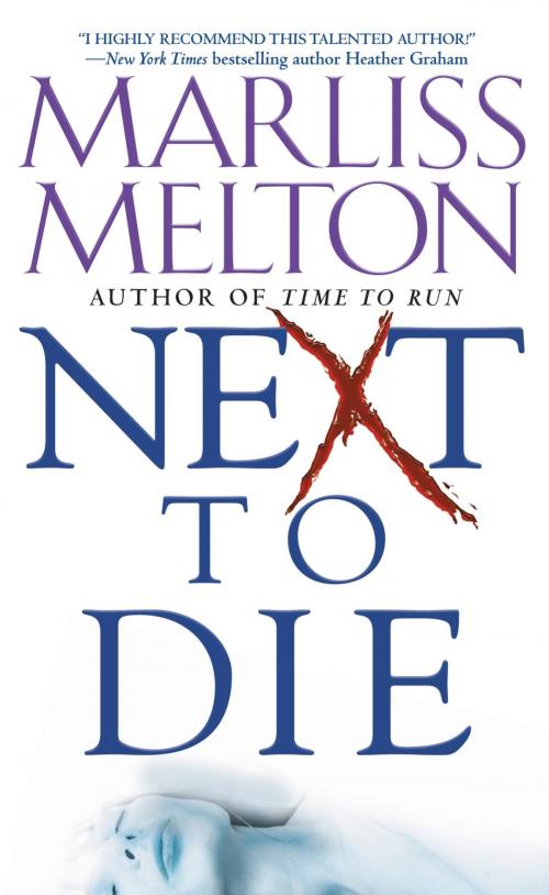 Cover of the book Next to Die by Marliss Melton, Grand Central Publishing