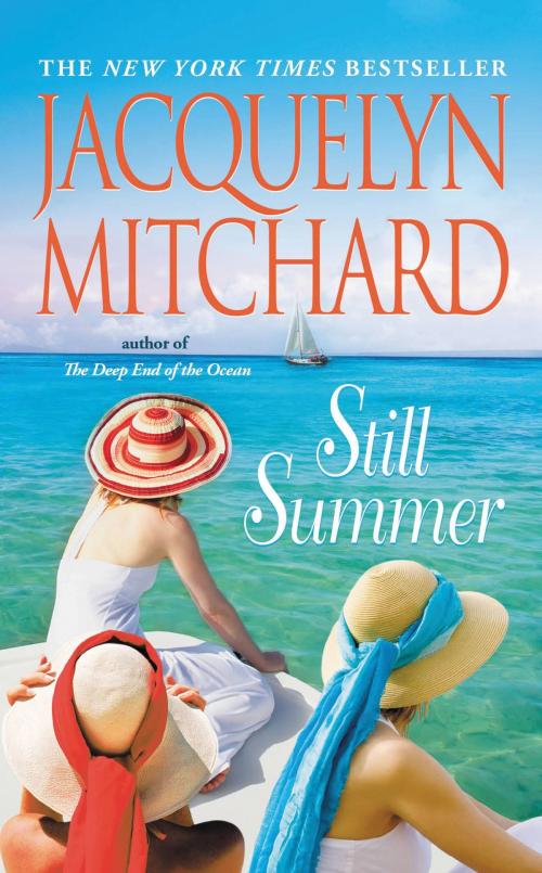 Cover of the book Still Summer by Jacquelyn Mitchard, Grand Central Publishing