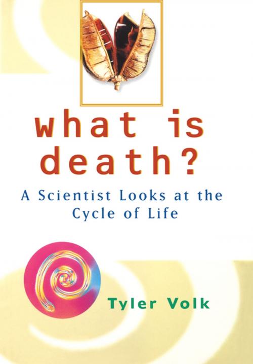 Cover of the book What is Death? by Tyler Volk, Turner Publishing Company