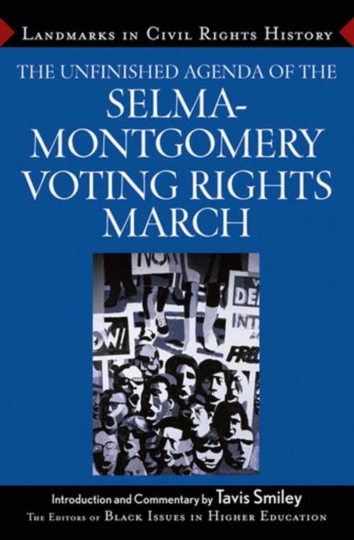 Cover of the book The Unfinished Agenda of the Selma-Montgomery Voting Rights March by The Editors of Black Iissues in Higher Education (BIHE), Turner Publishing Company