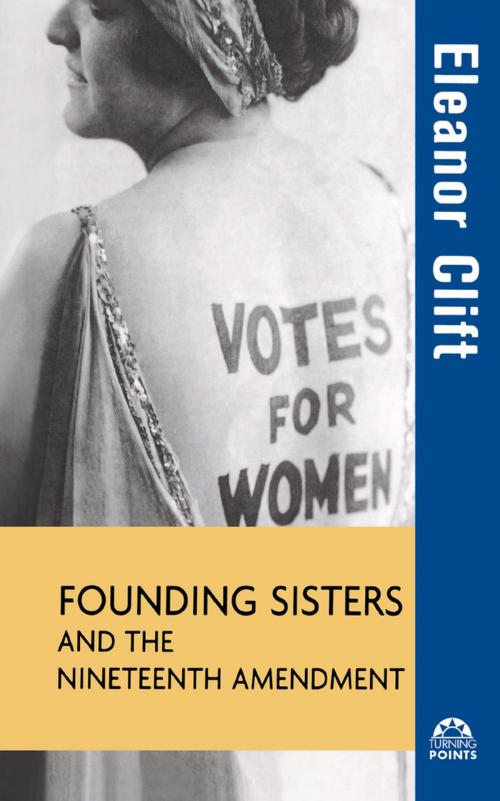 Cover of the book Founding Sisters and the Nineteenth Amendment by Eleanor Clift, Turner Publishing Company