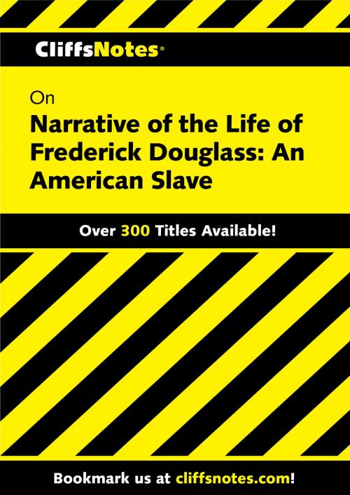 Cover of the book CliffsNotes on Narrative of the Life of Frederick Douglass: An American Slave by John Chua, HMH Books