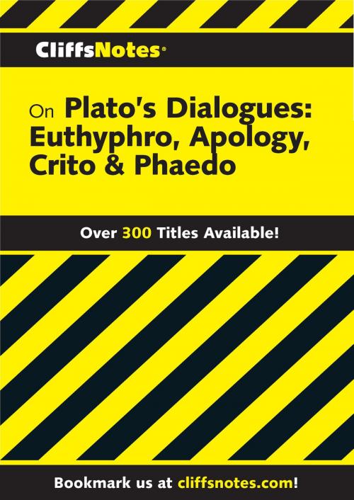 Cover of the book CliffsNotes on Plato's Dialogues: Euthyphro, Apology, Crito & Phaedo by Charles H Patterson, HMH Books