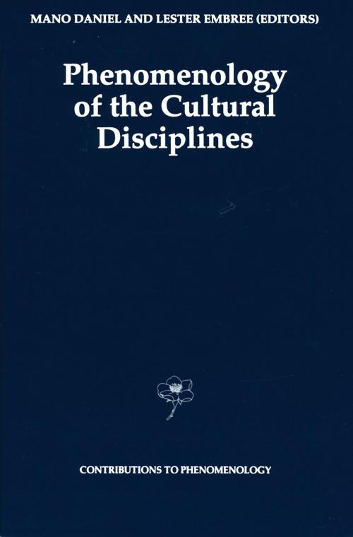 Cover of the book Phenomenology of the Cultural Disciplines by , Springer Netherlands