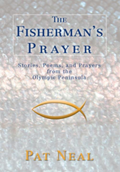 Cover of the book The Fisherman's Prayer by Pat Neal, iUniverse
