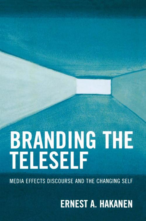 Cover of the book Branding the Teleself by Ernest A. Hakanen, Lexington Books