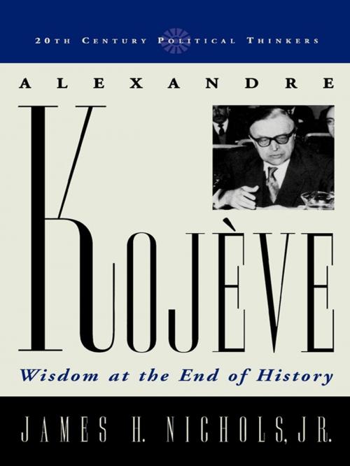 Cover of the book Alexandre Kojeve by James H. Nichols, Rowman & Littlefield Publishers