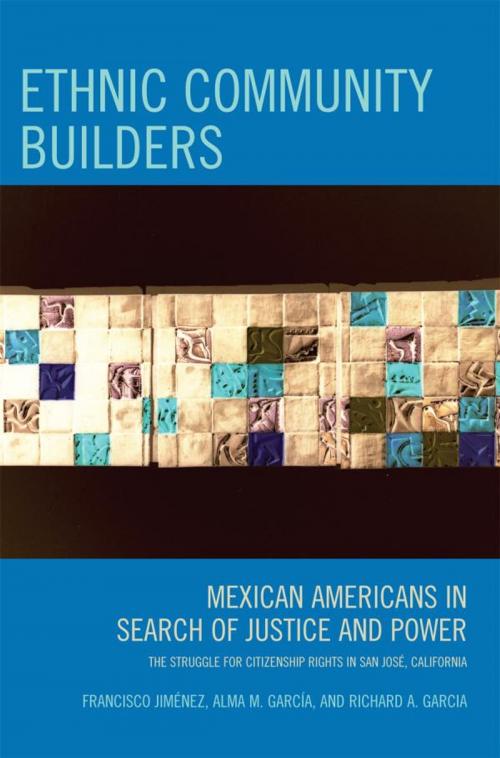 Cover of the book Ethnic Community Builders by Francisco Jiménez, Alma M. García, Richard A. Garcia, AltaMira Press