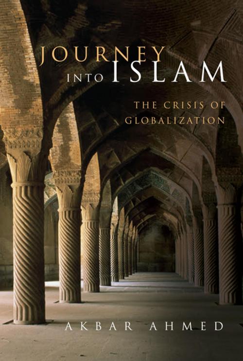 Cover of the book Journey into Islam by Akbar Ahmed, Brookings Institution Press