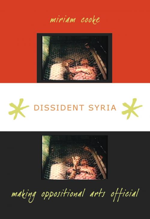 Cover of the book Dissident Syria by miriam cooke, Duke University Press