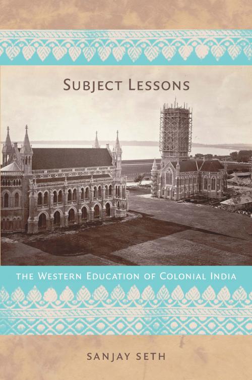 Cover of the book Subject Lessons by Sanjay Seth, Julia Adams, George Steinmetz, Duke University Press