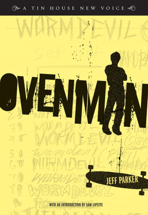 Cover of the book Ovenman: A Novel by Jeff Parker, Tin House Books